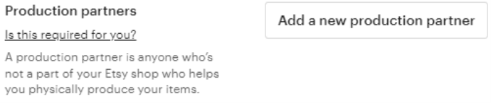 How to create an Etsy production partner in a listing How to create an Etsy production partner in a listing